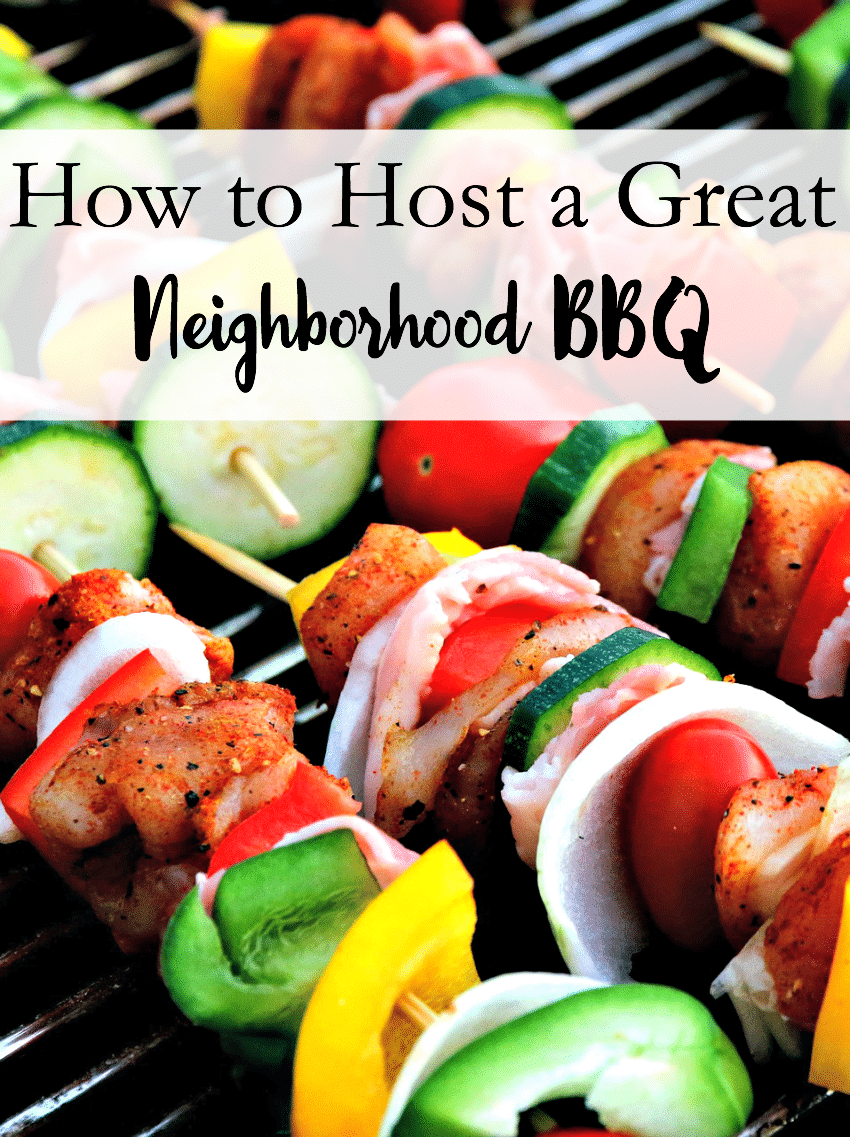 How to Host a Great Neighborhood BBQ