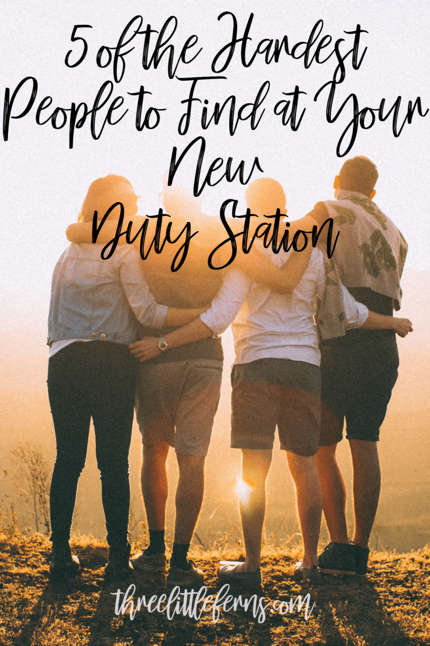 5 of the Hardest People to Find at Your New Duty Station