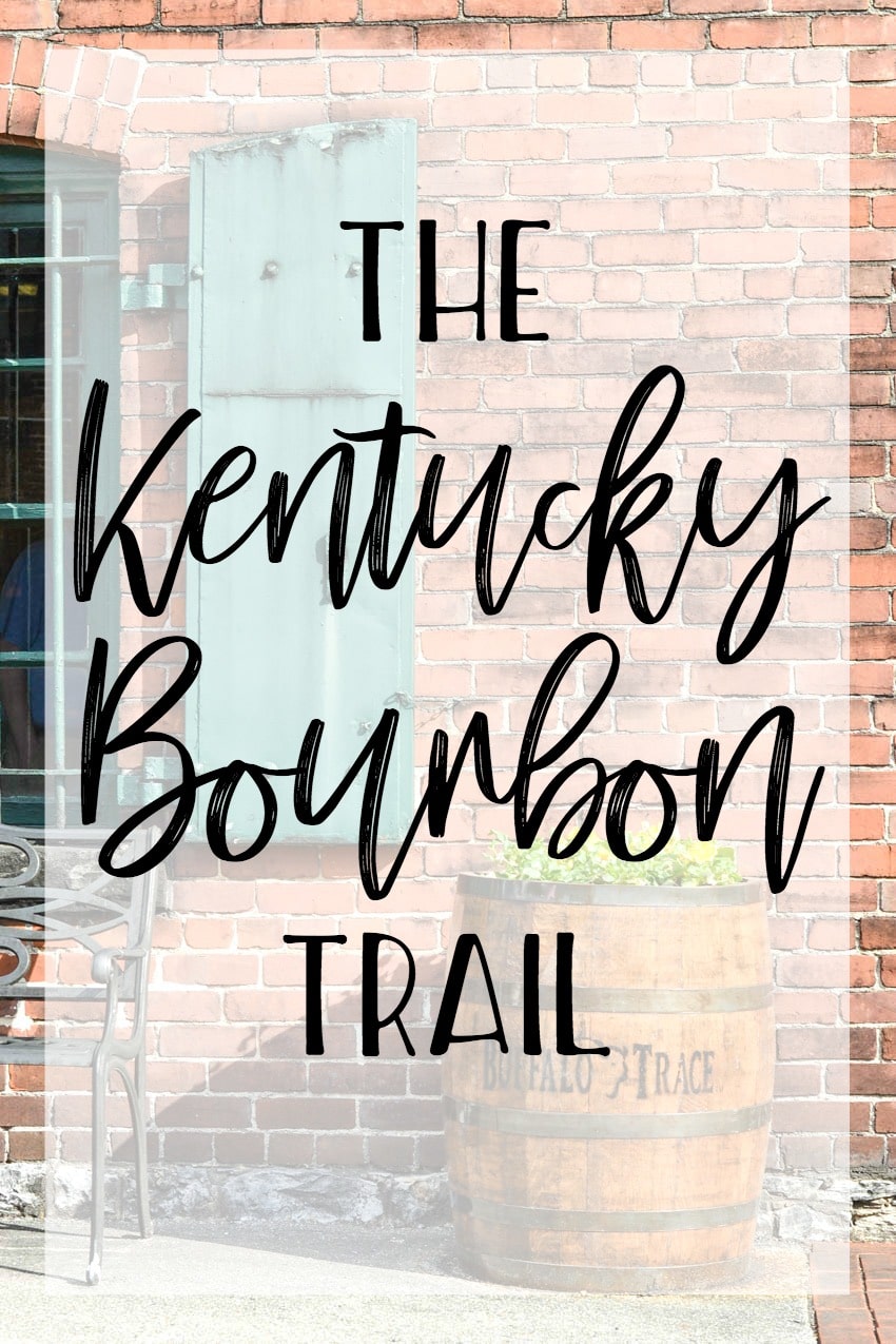 Spring Break on the Kentucky Bourbon Trail