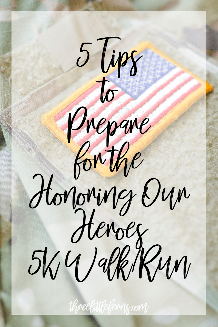 5 Tips to Prepare for the Honoring Our Heroes 5K