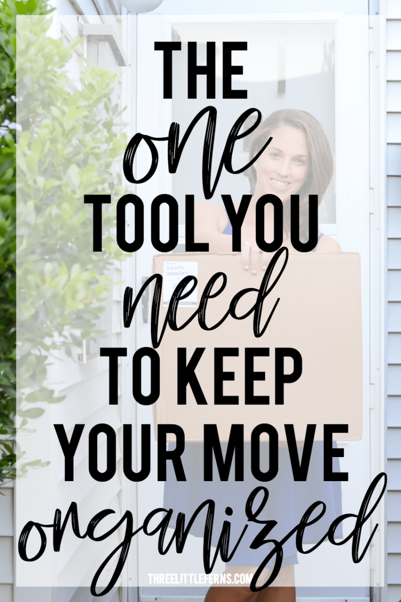 The ONE Tool You Need To Keep Your Move Organized! - Three Little Ferns ...